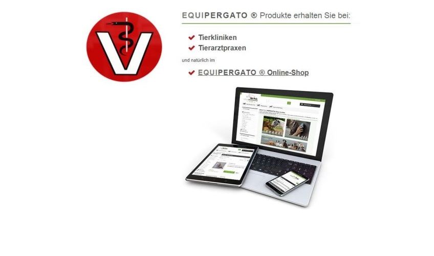 Equipergato® Produkte erhält man in Tierkliniken, Tierarztpraxen und im Equipergato-Onlineshop
